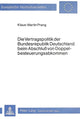 Book cover of: Die Vertragspolitik der Bundesrepublik Deutschland beim Abschluss von Doppelbesteuerungsabkommen