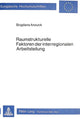 Book cover of: Raumstrukturelle Faktoren der interregionalen Arbeitsteilung