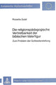 Book cover of: Die religionspaedagogische Vertretbarkeit der biblischen Vaterfigur