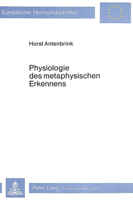 Book cover of: Physiologie des metaphysischen Erkennens