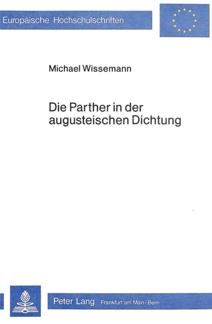 Book cover of: Die Parther in der augusteischen Dichtung