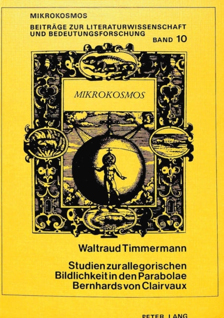 Book cover of: Studien zur allegorischen Bildlichkeit in den Parabolae Bernhards von Clairvaux. By: Waltraud Timmermann