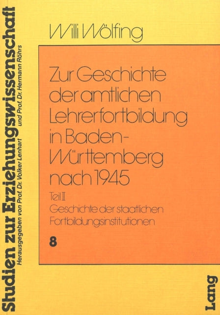Book cover of: Zur Geschichte der amtlichen Lehrerfortbildung in Baden-Wuerttemberg nach 1945