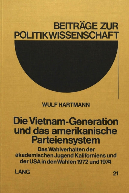 Book cover of: Die Vietnam-Generation und das amerikanische Parteiensystem