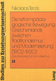 Book cover of: Die Reformpaedagogische Bewegung Griechenlands zwischen Traditionalismus und Modernisierung (1902-1920)