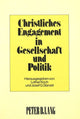Book cover of: Christliches Engagement in Gesellschaft und Politik