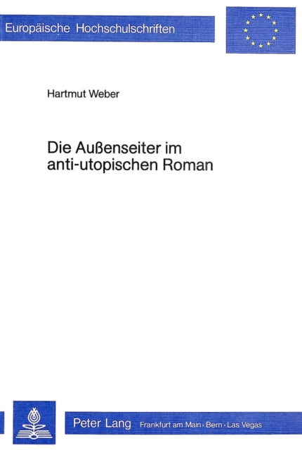 Book cover of: Die Aussenseiter im anti-utopischen Roman