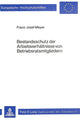 Book cover of: Bestandsschutz der Arbeitsverhaeltnisse von Betriebsratsmitgliedern