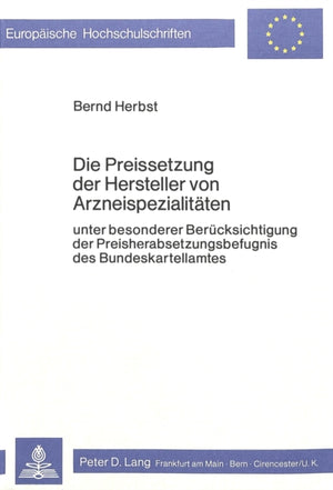 Die Preissetzung der Hersteller von Arzneispezialitaeten
