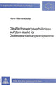 Book cover of: Die Wettbewerbsverhaeltnisse auf dem Markt fuer Datenverarbeitungsprogramme