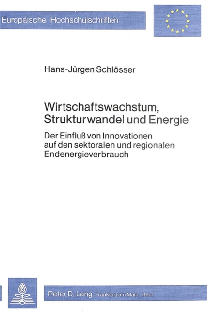 Book cover of: Wirtschaftswachstum, Strukturwandel und Energie
