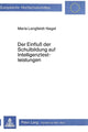 Book cover of: Der Einfluss der Schulbildung auf Intelligenztestleistungen
