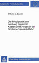 Book cover of: Die Problematik von Leistung, Kapazitaet, Kosten und Erloesen in der Containerlinienschiffahrt