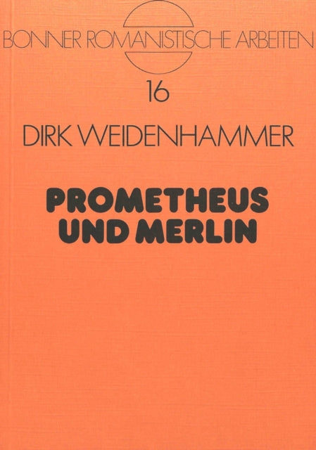 Book cover of: Prometheus und Merlin