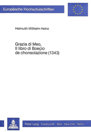 Grazia di meo, il libro di Boecio de Chonsolazione (1343)