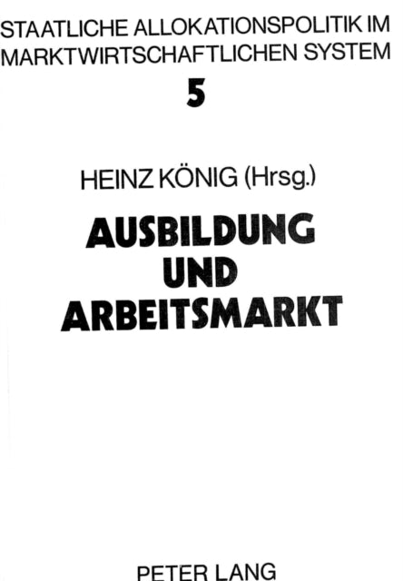 Book cover of: Ausbildung und Arbeitsmarkt