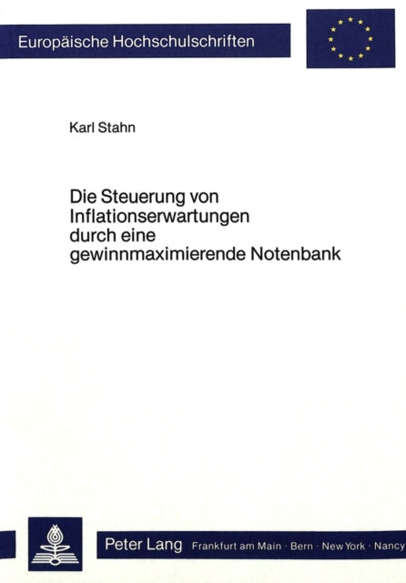 Book cover of: Die Steuerung von Inflationserwartungen durch eine gewinnmaximierende Notenbank