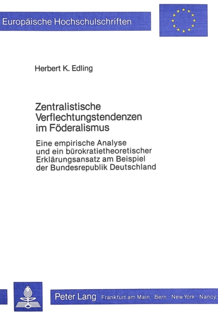 Book cover of: Zentralistische Verflechtungstendenzen im Foederalismus