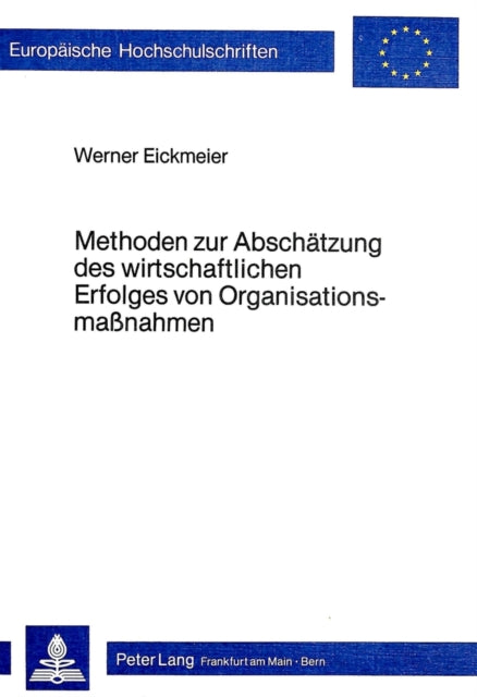 Book cover of: Methoden zur Abschaetzung des wirtschaftlichen Erfolges von Organisationsmassnahmen
