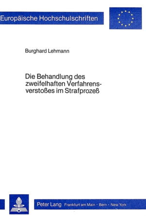Die Behandlung des zweifelhaften Verfahrensverstosses im Strafprozess