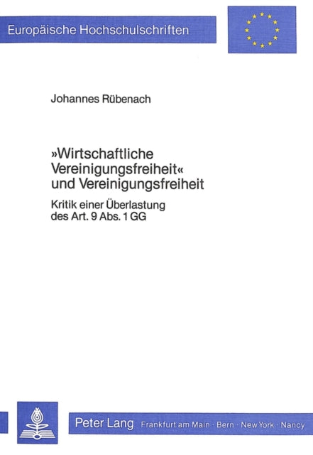 Book cover of: «wirtschaftliche Vereinigungsfreiheit» und Vereinigungsfreiheit