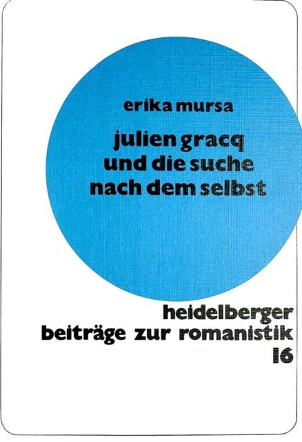 Book cover of: Julien Gracq und die Suche nach dem Selbst