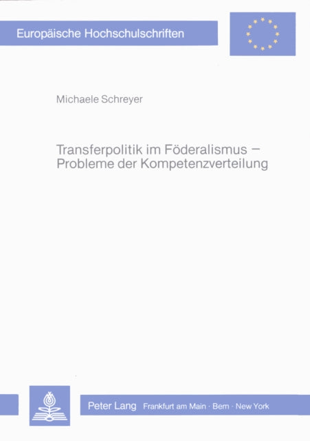 Book cover of: Transferpolitik im Foederalismus - Probleme der Kompetenzverteilung