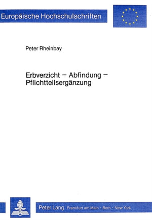 Erbverzicht - Abfindung - Pflichtteilsergaenzung