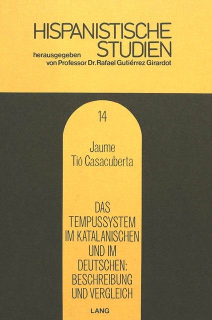 Book cover of: Das Tempussystem im Katalanischen und im Deutschen- Beschreibung und Vergleich