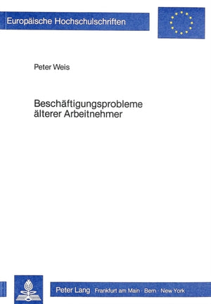 Beschaeftigungsprobleme aelterer Arbeitnehmer