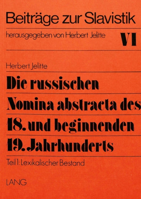 Book cover of: Die russischen Nomina abstracta des 18. und beginnenden 19. Jahrhunderts