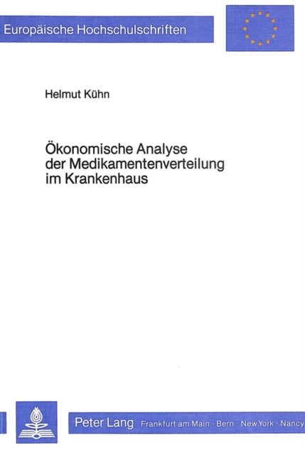Book cover of: Oekonomische Analyse der Medikamentenverteilung im Krankenhaus