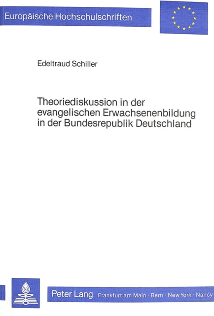 Book cover of: Theoriediskussion in der evangelischen Erwachsenenbildung in der Bundesrepublik Deutschland
