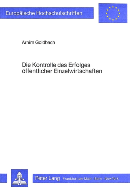 Book cover of: Die Kontrolle des Erfolges oeffentlicher Einzelwirtschaften