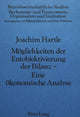 Book cover of: Moeglichkeiten der Entobjektivierung der Bilanz- Eine oekonomische Analyse