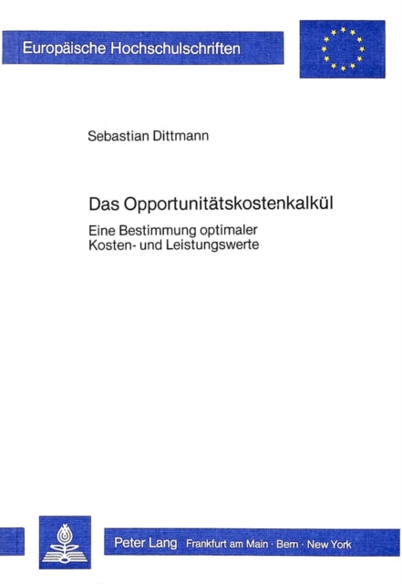 Book cover of: Das Opportunitaetskostenkalkuel