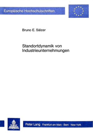 Standortdynamik von Industrieunternehmungen