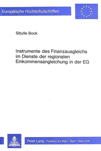 Book cover of: Instrumente des Finanzausgleichs im Dienste der regionalen Einkommensangleichung in der EG