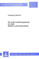 Book cover of: Die erste Ausbildungsphase im Urteil Berliner Lehramtsanwaerter