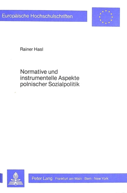 Book cover of: Normative und instrumentelle Aspekte polnischer Sozialpolitik