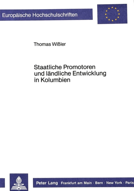 Book cover of: Staatliche Promotoren und laendliche Entwicklung in Kolumbien