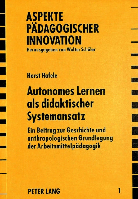 Book cover of: Autonomes Lernen als didaktischer Systemansatz