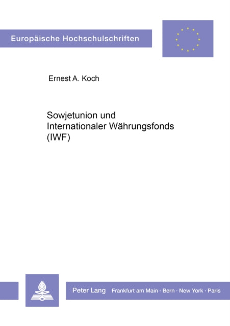 Book cover of: Sowjetunion und Internationaler Waehrungsfonds (IWF)