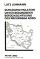 Book cover of: Schleswig-Holstein unter besonderer Beruecksichtigung des Programm Nord