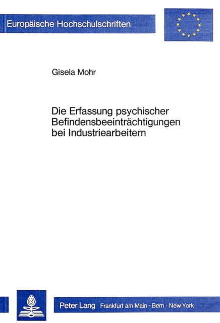 Book cover of: Die Erfassung psychischer Befindensbeeintraechtigungen bei Industriearbeitern