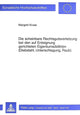 Book cover of: Die scheinbare Rechtsgutsverletzung bei den auf Enteignung gerichteten Eigentumsdelikten (Diebstahl, Unterschlagung, Raub)