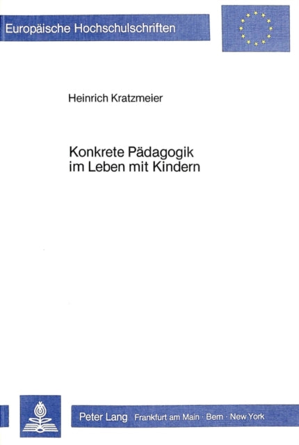 Book cover of: Konkrete Paedagogik im Leben mit Kindern