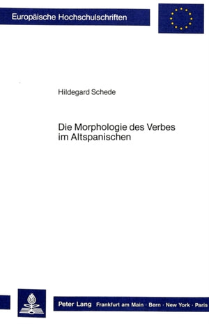 Die Morphologie des Verbes im Altspanischen