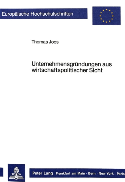 Book cover of: Unternehmensgruendungen aus wirtschaftspolitischer Sicht