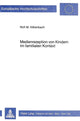 Book cover of: Medienrezeption von Kindern im familialen Kontext